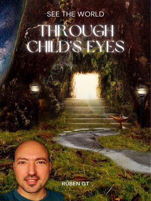 cover image of See the World Through Child's Eyes